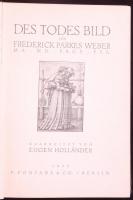 Frederick Parkes Weber: Des Todes Bild. Bearbeitet von Eugen Holländer. Berlin, 1923, F. Fontane &am...