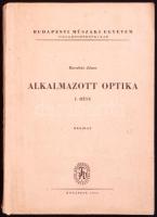 Barabás János: Alkalmazott optika I.rész. Kézirat. Budapesti Műszaki Egyetem Villamosmérnöki Kar. Budapest, 1957, Felsőoktatási Jegyzetellátó Vállalat. Kiadói papírkötésben.