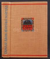 Tamási Áron: Jégtörő Mátyás. Regény. Kolozsvár, 1934, Erdélyi Szépmíves Céh. Kiadói, festett, egészvászon kötésben, jó állapotú