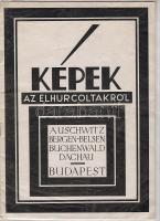 1945 Képek az elhurcoltakról; a koncentrációs táborok rémképei, a Hazahozatali kormánybiztosság kiad...