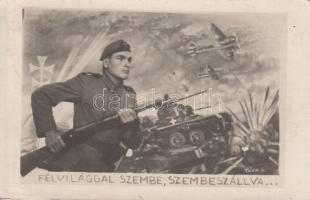 'Félvilággal szembe, szembeszállva...' Hungarian WWII military propaganda s: Tóth D.