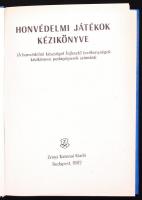 Honvédelmi játékok kézikönyve. A honvédelmi készséget fejlesztő tevékenységek kézikönyve pedagógusok...