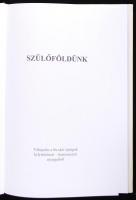 Szülőföldünk. Válogatás a bicskei újságok helytörténeti-honismereti anyagaiból. Bicske, 2006. Karton...