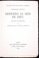 Szigmond Móricz: Derriere le dos de Dieu. Paris, 1930, Éditions Rieder. Kiadói papírkötésben / 
Pape...