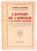 Eugéne Guernier: L'apport de L' Afrique a la pensée humanie. Paris, 1952, Payot. Kiadói papírkötésben /  Paperback