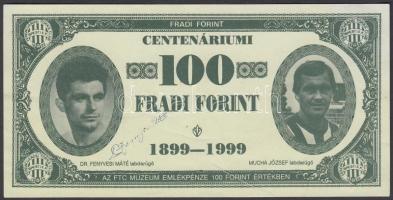 1999 Fenyvesi Máté (Tüske, 1933, csatár) által dedikált Fradi centenáriumi forint. Kis részen elszakadva