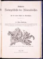 Dr. Alois Pokorny: Illustrierte Naturgeschichte des Thierreiches; Illustrierte Naturgeschichte des Pflanzenreiches; Illustrierte Naturgeschichte des Mineralreiches. Prag, 1868, Friedrich Tempsky. A három kötet egybekötve, amatőr vászonkötésben