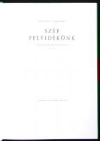 Göncz József - Bognár Béla: Szép Felvidékünk. Történelmi képeslapokon 1897-1940. Sopron, 2004, Edute...