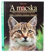 Bärbel Gerber: A macska. Amit a kedvencünkről tudni kell. Bp., é.n., Merényi. Kartonált, gazdag képanyaggal