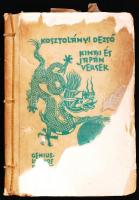 Kosztolányi Dezső: Kinai és japán versek. Génius Lantos Kiadás. Viseltes állapotban.