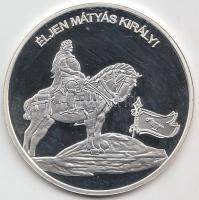 DN "Nemzetünk nagyjai-Mátyás Király" Ag emlékérem (10,37g/0.999) T:PP