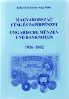Leányfalusi-Nagy: Magyarország fém- és papírpénzei (1926-2002)