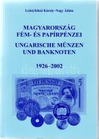 Leányfalusi-Nagy: Magyarország fém- és papírpénzei (1926-2002)