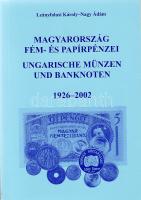 Leányfalusi-Nagy: Magyarország fém- és papírpénzei (1926-2002)