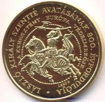 Lebó Ferenc (1960-) 1992. "László király szentté avatásának 800. évfordulója / Nagyvárad alapításának 900. évfordulója" aranyozott emlékérem (42,5mm) T:PP