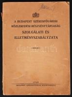 1940 A Budapest Székesfővárosi Közlekedési Részvénytársaság szolgálati és illetményszabályzata. Bp., 1940, Budapest Székesfőváros Házinyomdája. Tűzött, papírborítóban