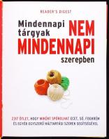 Readers Digest: Mindennapi tárgyak nem mindennapi szerepben 2317 ötlet, hogyan spórolhat ecet, só, f...