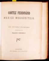 Markó Ferencz (szerk.): Amerika felfedezése és meghódítása. Kolombus Kristóf, Cortez Ferdinand és Pi...