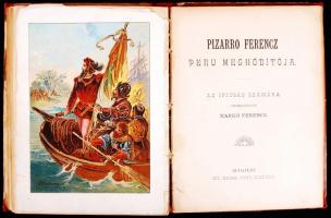 Markó Ferencz (szerk.): Amerika felfedezése és meghódítása. Kolombus Kristóf, Cortez Ferdinand és Pi...