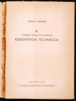 Székely Sándor: A keskenyfilm technikája. Budapest 1943. Atheneaum. Gerinc levált, kisebb szakadások
