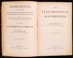 Vigh Bertalan: Az elektromosság alaptörvényei. Budapest 1922. Szent-István Társulat. Ragasztott gerinc.