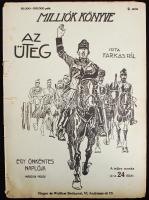 Farkas Pál: Az üteg. Egy önkéntes naplója. Mühlbeck Károly rajzaival. Budapest 1916. Signer és Wolfner.