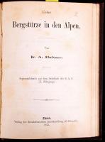 P. Blaesi: Description de la catastrophe arrivée au Tunnel du Hauenstein en Mai et Juin 1857. Olten, 1857. Marrer et Michel + A. Baltzer:  Bergstürze in den Alpen. Zürich 1875.  C. Schmidt. egészvászon kötésben / in linen binding 96p. + 50p.