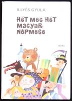 Illyés Gyula: Hét meg hét magyar népmese. Budapest 1975. Móra. Dedikált!