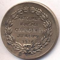 1936. "Emléklap / Katolikus Ifjúsági Club 10 Éves Jubileuma" Br emlékérem T:2