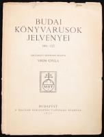 Végh Gyula: Budai könyvárusok jelvényei 1488-1525. Magyarázó szöveggel ellátta - -. Bp., 1923, Magyar Bibliophil-Társaság. Kiadói papírborítóban, számozott (1000/277)