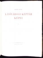 Kopp Jenő: A Fővárosi Képtár képei. Bp., 1943. Kiadói kartonborítóban (kisebb sérülésekkel)