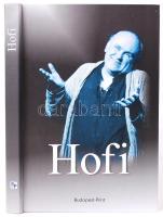 Balogh Gyula - Bóta Gábor - Gréczy Zsolt - Regős János - Réz András - Vitray Tamás: Hofi. Bp., é.n., Hungalibri - Budapest-Print. Fotókkal illusztrált, kartonált
