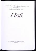 Balogh Gyula - Bóta Gábor - Gréczy Zsolt - Regős János - Réz András - Vitray Tamás: Hofi. Bp., é.n.,...
