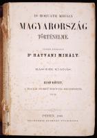 Dr. Horváth Mihály: Magyarország történelme I-III. Ujonnan átdolgozta Dr. Hatvani Mihály. Második ki...