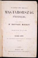 Dr. Horváth Mihály: Magyarország történelme I-III. Ujonnan átdolgozta Dr. Hatvani Mihály. Második ki...