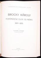 Dr. Nyári Sándor: Brocky Károly festőművész élete és művei. 1807-1855. Bp., 1910, a temesvári Arany János Társaság. Amatőr egészvászon kötésben, az eredeti borító belekötve; gazdag képanyaggal (a címkép lejár)