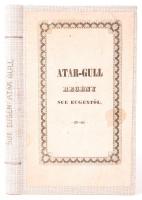 Sue Eugen: Atar-Gull. Tengeri regény. Ford. Tompa Imre. Kolozsvártt/ Pesten, [1846], Tilsch könyvárus tulajdona/ Heckenast G. bizománya. Újrakötve, az eredeti papírborító felhasználásával egészvászon kötésben