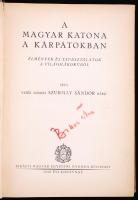 vitéz Szurmay Sándor: A magyar katona a Kárpátokban. Élmények és tapasztalatok a világháborúból. Bp., 1940. K. M. Egy. Ny. 239p.+10t. Kiadói vászonkötésben.