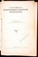 Szabó Béla: A gyümölcs és konyhakerti termények feldolgozása. Bp., 1934, Pátria. Kiadói papírkötésbe...