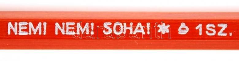 1923 "Nem! Nem! Soha!" feliratú, nemzetiszín végű, irredenta grafitceruza a Schuler József...