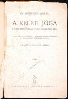 Dr. Weninger Antal: A keleti jóga. India misztikája és ősi gyógymódja. Dr. Baktay Ervin ajánlásával....