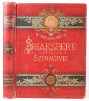 William Shakespeare színművei. Tragoediák. Fordítják többen. Szász Károly, Petőfi Sándor, Arany János, Vörösmarty Mihály, Greguss Ágost, Fejes István, Rákosi Jenő, Lőrinczi Zsigmond, Lévay József, Ács Zsigmond, Győry Vilmos, Arany László, Szigligeti Bp., 1894 Ráth Mór, Közel 600 illustratióval Festett, aranyozott, díszes kiadói vászonkötésben, aranyozott lapszélekkel. Kötésen kopásokkal