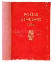 Postás útmutató 1948. Budapest 1948. Magyar Posta Személyzetének Jóléti Alapítványa. Kopott állapotb...
