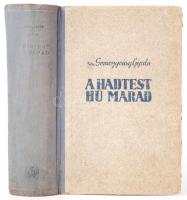 Somogyvári Gyula: A hadtest hű marad. Budapest 1943. Singer és Wolfner. Gerinc levált