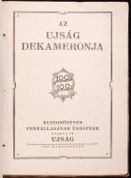 Az Ujság Dekameronja. 100 magyar író 100 magyar elbeszélése 25 éves fennállásának ünnepére.
Bp., 192...