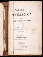 Neumayr Ferencz: A Szentek tudománya. Magyarította: Szenczy Imre. Szombathely 1857. Viseltes állapotban.