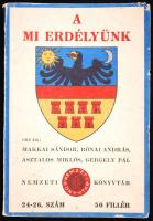 Makkai Sándor - Rónai András - Asztalos Miklós - Gergely Pál: A mi Erdélyünk. Szerk. Kovrig Béla. Bp., 1940, Nemzeti Könyvtár. Kiadói festett papírborítóban, illusztrált