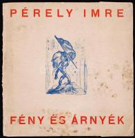 Pérely Imre (1898-1944): Fény és Árnyék c. mappája. Benne 10 grafika és rajz (nyomdai sokszorosítással készült). 24x24,5 cm