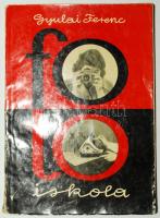 Gyulai Ferenc: Fotóiskola. Budapest 1962. Műszaki Könyvkiadó.