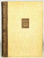 Kassák Lajos: Anyám címére. Budapest 1937. Derkovits Gyula illusztrációival. Cserépfalvi Kiadása. Ge...